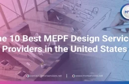 The 10 Best MEPF Design Services Providers in the United States