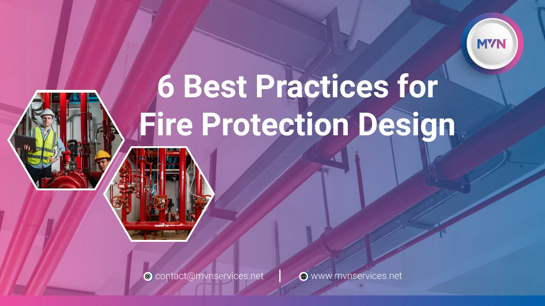 6 Pro Tips for Fire Protection System Design
