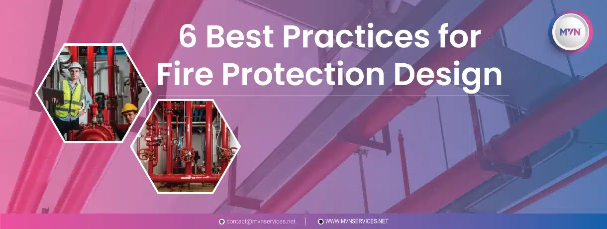 6 Best Practices for Fire Protection Design
