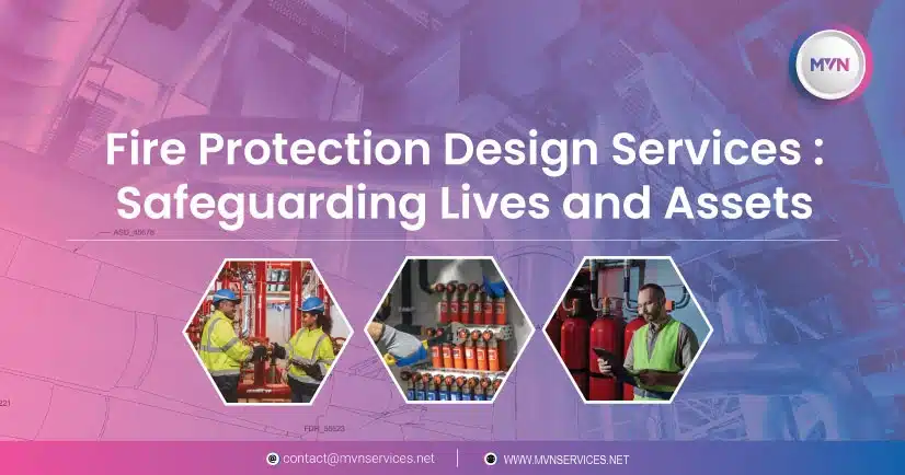 Fire Protection Design Services Safeguarding Lives and Assets