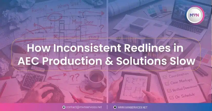 How Inconsistent Redlines in AEC Production & Solutions Slow