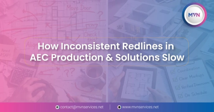 How Inconsistent Redlines in AEC Production & Solutions Slow