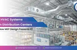 Why HVAC Systems Fail in Distribution Centers (and How MEP Design Prevents It)