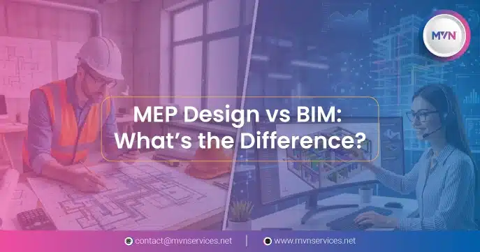 MEP Design vs BIM