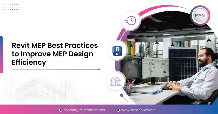 Revit MEP Best Practices for Improving Engineering Design Efficiency