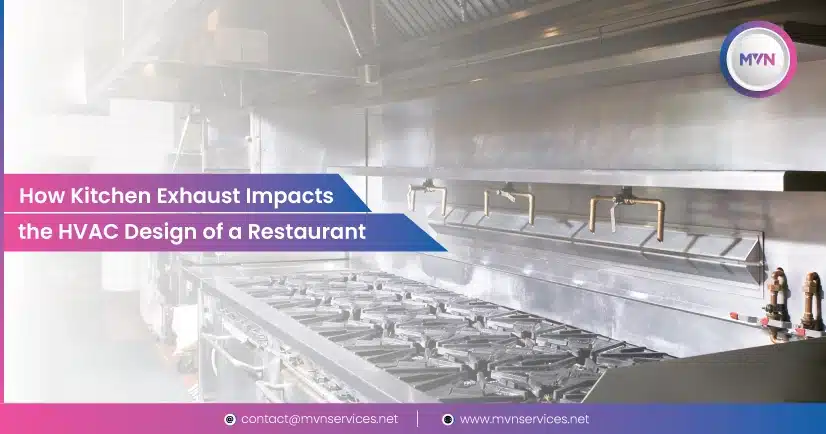 How Kitchen Exhaust Impacts the HVAC Design of a Restaurant