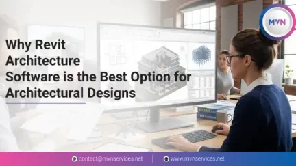 Why Revit Architecture Software is the Best Choice for Architectural Designs